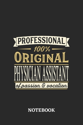 Professional Original Physician Assistant Notebook of Passion and Vocation: 6x9 inches - 110 graph paper, quad ruled, squared, grid paper pages - Perf