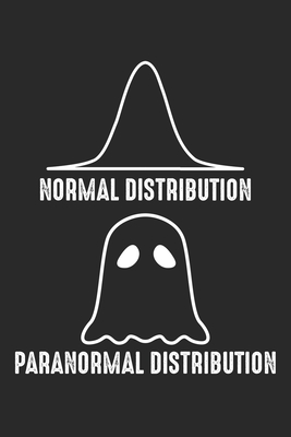 Normal Distribution Paranormal Distribution: Geometrie Mathematik Geist Notizbuch gepunktet DIN A5 - 120 Seiten f�r Notizen, Zeichnungen, Formeln - Or