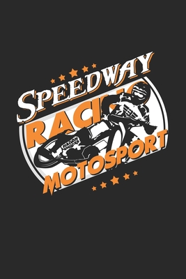 Speedway racing motosport: 6x9 Speedaway - grid - squared paper - notebook - notes