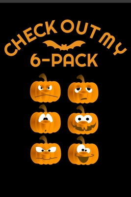 Check out my 6 Pack Notes: Check out my 6 pack Scary Pumpkins Halloween fitness Workout 6x9 Notebook 100 Pages
