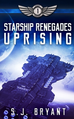 Starship Renegades: Uprising