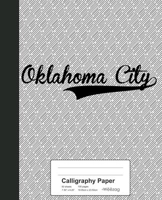 Calligraphy Paper: OKLAHOMA CITY Notebook