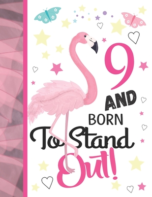 9 And Born To Stand Out: Pink Flamingo Sketchbook Gift For Girls Age 9 Years Old - Tropical Bird Sketchpad Activity Book For Kids To Draw Art A