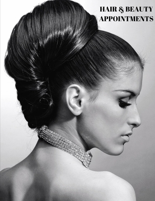 Hair & Beauty Appointments: 5-Column Daily Appointment Book for Salons, Spas, Barbers, Hairdressers, Nails Technicians, Make-up Artist - Undated d