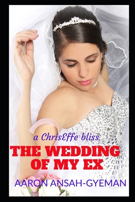 The Wedding of My Ex