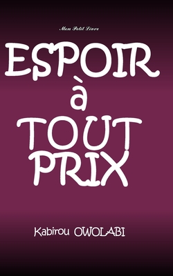Espoir à tout prix: Ici ou là-bas? Tome 2
