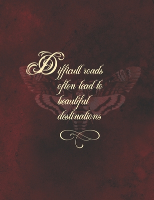 Difficult roads often lead to beautiful destinations 2020 Planer (Large Print Edition)
