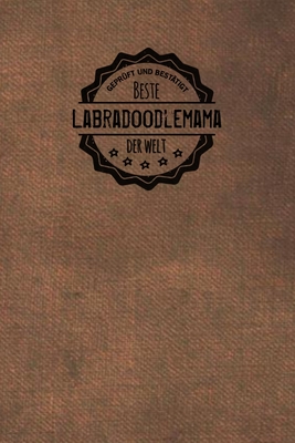 Geprüft und Bestätigt beste Labradoodlemama der Welt: inkl. Terminplaner - Kalender 2020 ★ - Das perfekte Geschenk für Frauen, die Labradoodle l