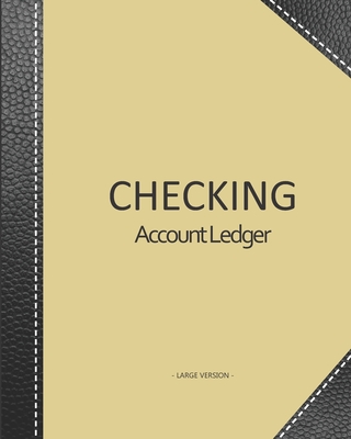 Checking account ledger - Large version: Checkbook log - Checkbook register notebook - Personal Checking Account Balance Register - 101 pages, 8"x10"