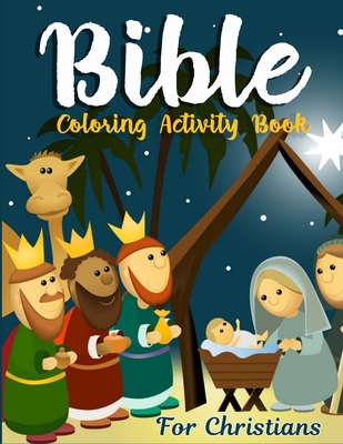 Bible Coloring Activity Book for Christians: A Color by Number Activity Book of Bible Stories Inspired Coloring Pages.