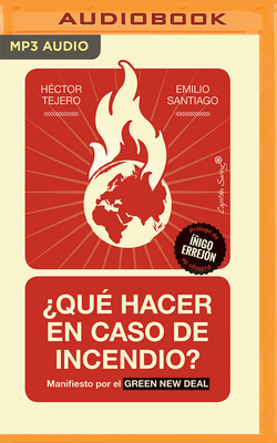 ¿Qué Hacer En Caso de Incendio? (Narración En Castellano): Manifiesto Por El Green New Deal