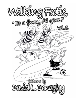 walking footie: "It's a funny old game."