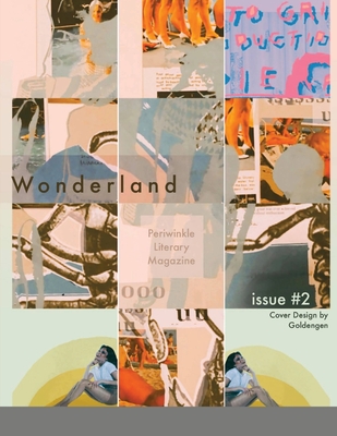 Periwinkle Literary Magazine Issue #2: Wonderland