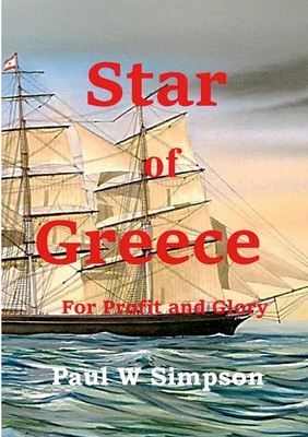 Star of Greece - For Profit and Glory