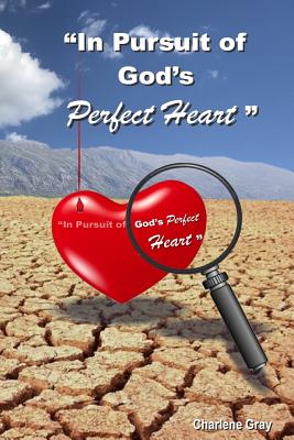 In Pursuit of God's Perfect Heart