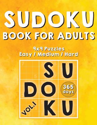 Sudoku Books For Adults: 365 Days Of Sudoku Book - Activity Book For Adults (Sudoku Puzzle Books) Volume.1: Sudoku Puzzle Book (Large Print Edition)
