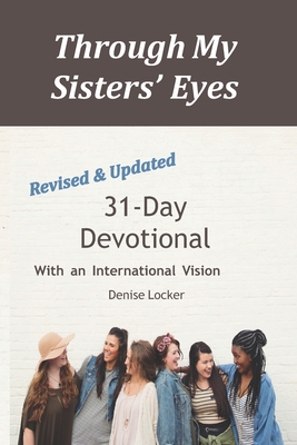 Through My Sisters Eyes: Devotional with an International Vision