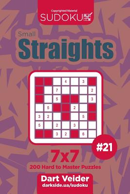 Sudoku Small Straights - 200 Hard to Master Puzzles 7x7 (Volume 21)