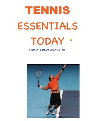 Tennis Essentials Today: A Video Enhanced Printed Book