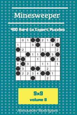 Minesweeper Puzzles - 400 Hard to Expert vol. 8
