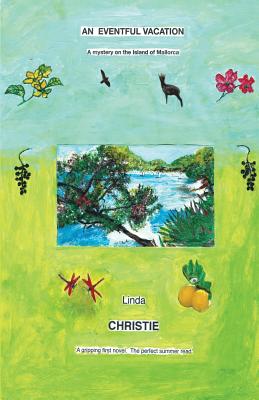 An Eventful Vacation - A Mystery on the Island of Mallorca