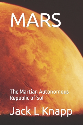Mars: The Martian Autonomous Republic of Sol