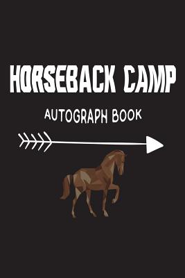Horseback Camp Autograph Book: Fun Summer Activities Novelty Gift Notebook For Kids