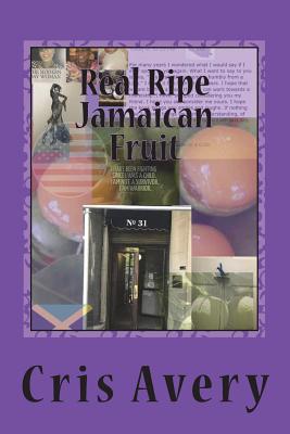 Real Ripe Jamaican Fruit: Does any story truly end...