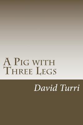 A Pig with Three Legs