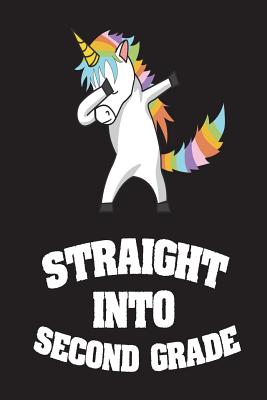 Straight Into Second Grade: Unicorn 2nd Grade Novelty Back To School Notebook Gift