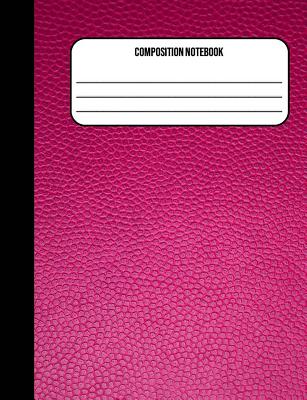 Composition Notebook: Pink Leather 100 Ruled Pages (7.44 x 9.69)