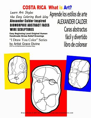 COSTA RICA What is Art? Aprende los estilos de arte ALEXANDER CALDER Caras abstractas fácil y divertido libro de colorear: What is Art Learn Art Style