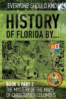 History of Florida by... Book 4 part 2: The mystery of the maps of Christopher Columbus. Spain-Turkish-Vatican-Rhodes-Florida. 1513-1514