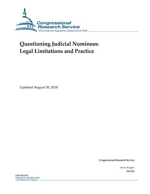 Questioning Judicial Nominees: Legal Limitations and Practice