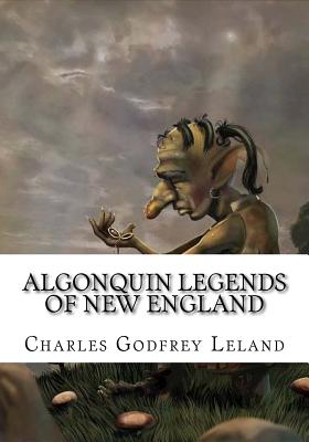Algonquin Legends of New England