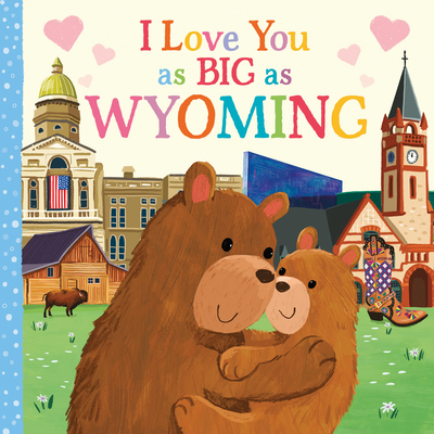 I Love You as Big as Wyoming