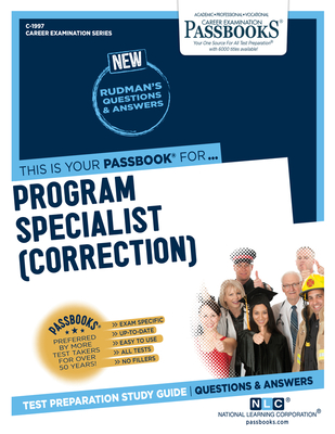 Program Specialist (Correction) (C-1997): Passbooks Study Guide Volume 1997