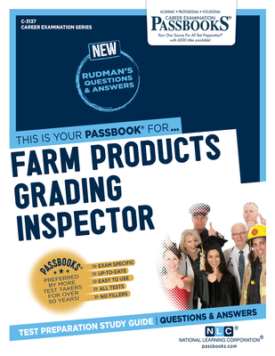 Farm Products Grading Inspector (C-3137): Passbooks Study Guide Volume 3137