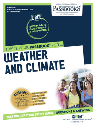 Weather and Climate (Rce-110): Passbooks Study Guide Volume 110