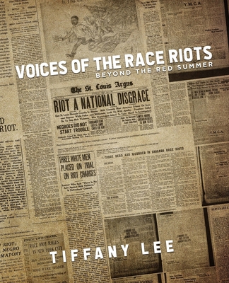 Voices of the Race Riots: Beyond the Red Summer