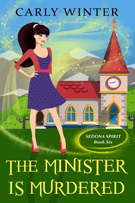The Minister is Murdered: A Humorous Paranormal Cozy Mystery (Large Print Edition)