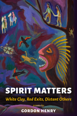 Spirit Matters: White Clay, Red Exits, Distant Others