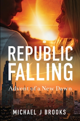 Republic Falling: Advent of a New Dawn