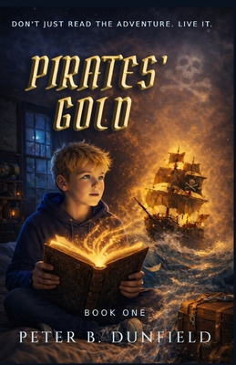 Pirates' Gold: A Middle-Grade Time-Travelling Storyline Adventure