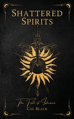Shattered Spirits: The Fall of Ishcairn