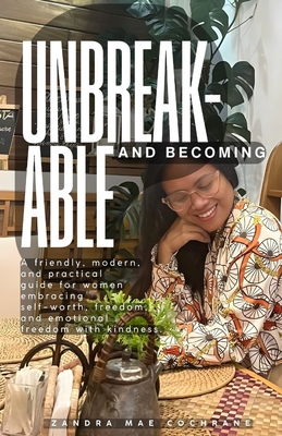 Unbreakable and Becoming