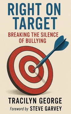 Right on Target: Breaking the Silence of Bullying