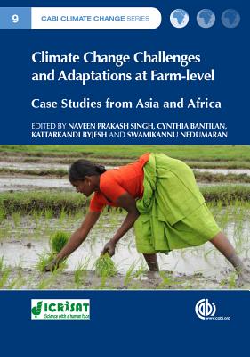 Climate Change Challenges and Adaptations at Farm-Level: Case Studies from Asia and Africa