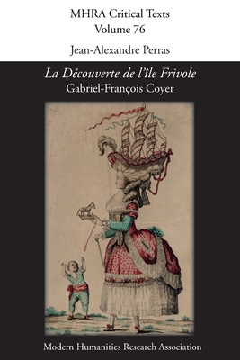 La Découverte de l'Île Frivole: [A Discovery and Description of the Island of Frivola]