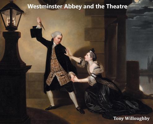 Westminster Abbey and the Theatre